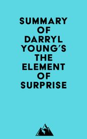Summary of Darryl Young s The Element of Surprise