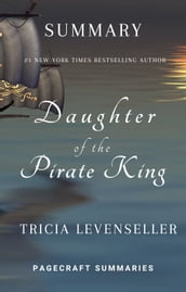 Summary of Daughter of the Pirate King by Tricia Levenseller