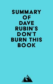 Summary of Dave Rubin s Don t Burn This Book