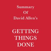 Summary of David Allen s Getting Things Done
