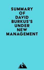 Summary of David Burkus s Under New Management