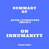 Summary of David Livingstone Smith s On Inhumanity