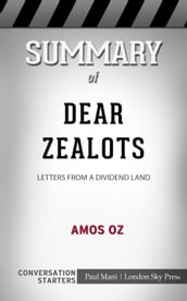 Summary of Dear Zealots: Letters from a Divided Land: Conversation Starters