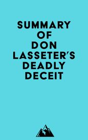 Summary of Don Lasseter s Deadly Deceit