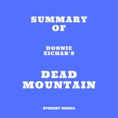 Summary of Donnie Eichar s Dead Mountain