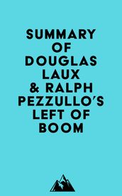 Summary of Douglas Laux & Ralph Pezzullo s Left of Boom