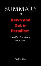 Summary of Down and Out in Paradise: