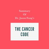 Summary of Dr. Jason Fung s The Cancer Code