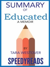 Summary of Educated: A Memoir by Tara Westover