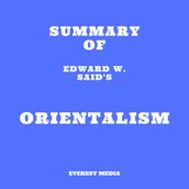 Summary of Edward W. Said s Orientalism