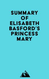 Summary of Elisabeth Basford s Princess Mary