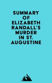 Summary of Elizabeth Randall s Murder in St. Augustine