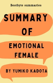Summary of Emotional Female by Yumiko Kadota