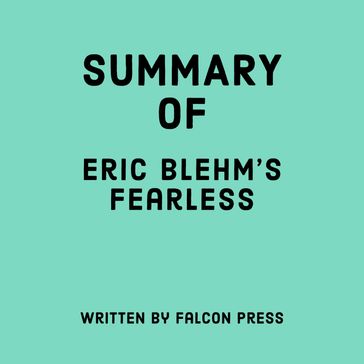 Summary of Eric Blehm's Fearless - Falcon Press
