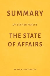 Summary of Esther Perel s The State of Affairs