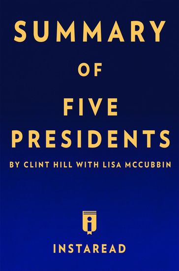 Summary of Five Presidents - Instaread Summaries