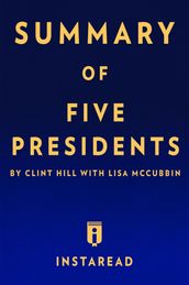 Summary of Five Presidents