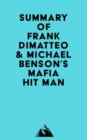 Summary of Frank Dimatteo & Michael Benson s Mafia Hit Man