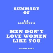 Summary of G.L. Lambert s Men Don t Love Women Like You