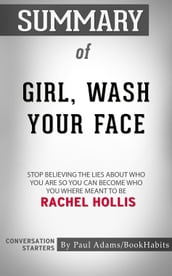 Summary of Girl, Wash Your Face