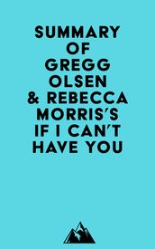 Summary of Gregg Olsen & Rebecca Morris sIf I Can t Have You