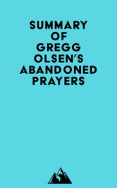 Summary of Gregg Olsen s Abandoned Prayers