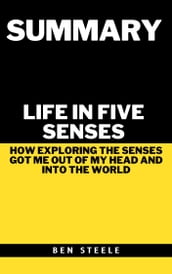 Summary of Gretchen Rubin s Life in Five Senses