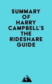 Summary of Harry Campbell s The Rideshare Guide