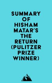 Summary of Hisham Matar s The Return (Pulitzer Prize Winner)