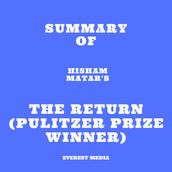 Summary of Hisham Matar s The Return (Pulitzer Prize Winner)