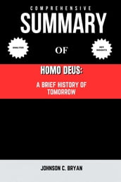 Summary of Homo Deus