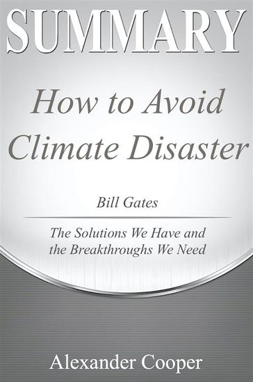 Summary of How to Avoid a Climate Disaster - Alexander Cooper