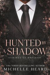 A Summary of Hunted By a Shadow