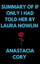 Summary of If Only I Had Told Her by Laura Nowlin