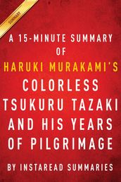 Summary of ColorlessTsukuruTazaki and His Years of Pilgrimage