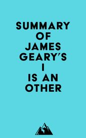 Summary of James Geary s I Is an Other