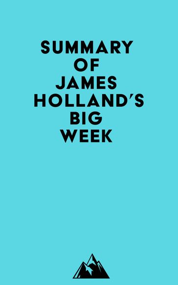 Summary of James Holland's Big Week -   Everest Media