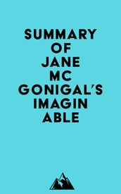 Summary of Jane McGonigal s Imaginable