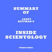 Summary of Janet Reitman s Inside Scientology