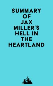 Summary of Jax Miller s Hell in the Heartland