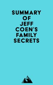 Summary of Jeff Coen s Family Secrets