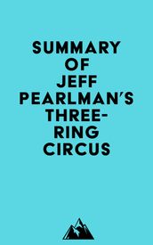 Summary of Jeff Pearlman s Three-Ring Circus