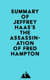 Summary of Jeffrey Haas s The Assassination of Fred Hampton