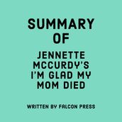 Summary of Jennette McCurdy s I m Glad My Mom Died