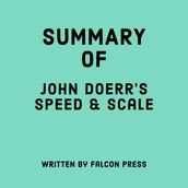 Summary of John Doerr s Speed & Scale