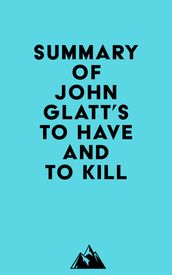 Summary of John Glatt s To Have And To Kill