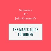 Summary of John Gottman s The Man s Guide to Women