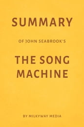 Summary of John Seabrook s The Song Machine