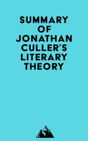 Summary of Jonathan Culler s Literary Theory