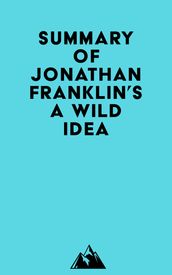Summary of Jonathan Franklin s A Wild Idea